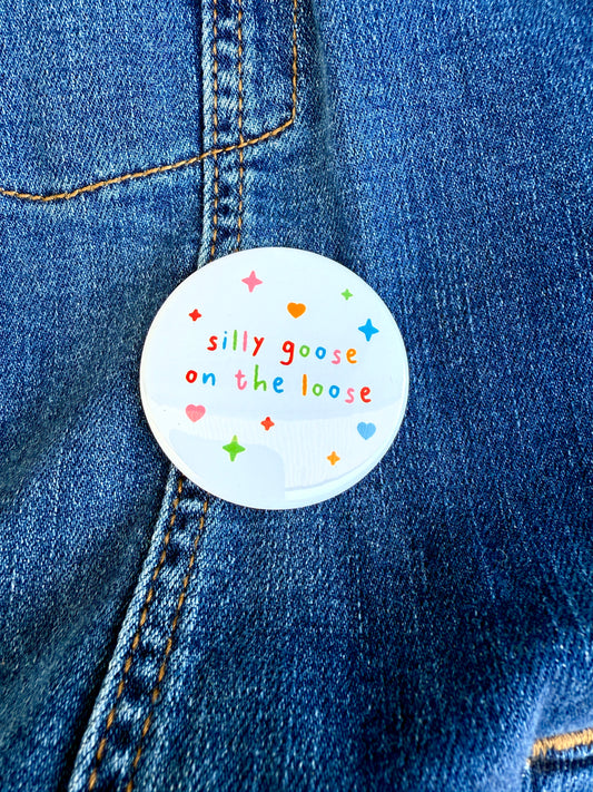 Silly Goose on the Loose Pinback Button